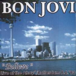Bon Jovi : Live at the Ahoy - Rotterdam 9.4.'93